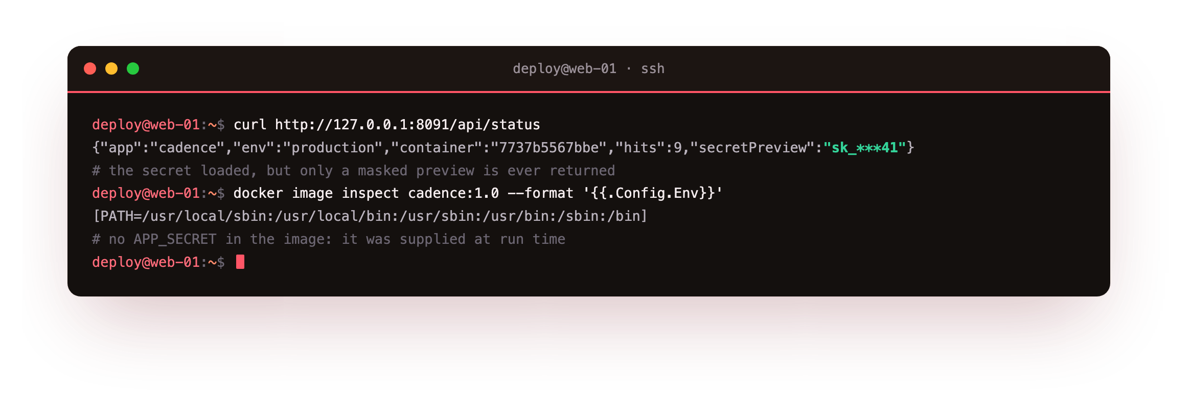 The status route returning only a masked preview of the secret, and docker image inspect showing the image environment holds no secret, only PATH