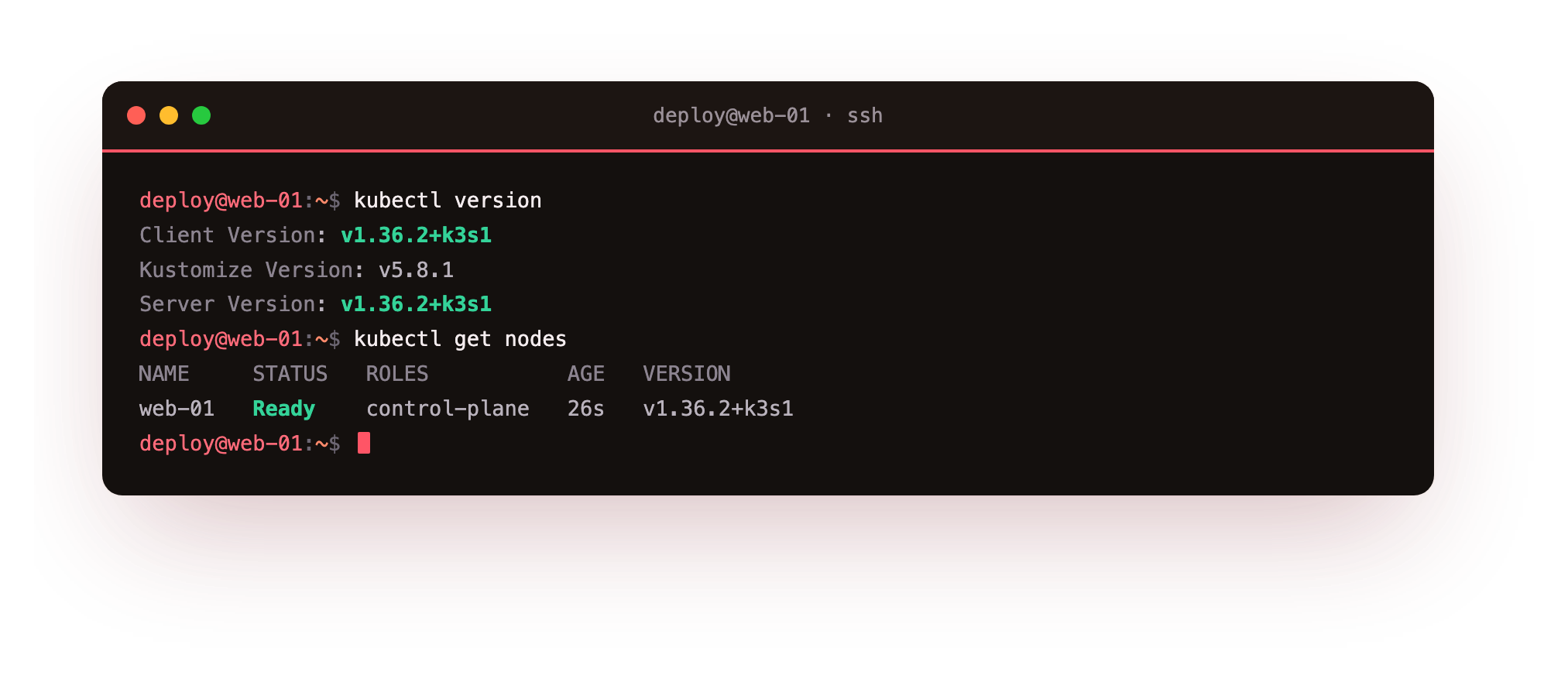 kubectl version and kubectl get nodes on Ubuntu 24.04, the single node web-01 reporting Ready as a control-plane running k3s v1.36.2