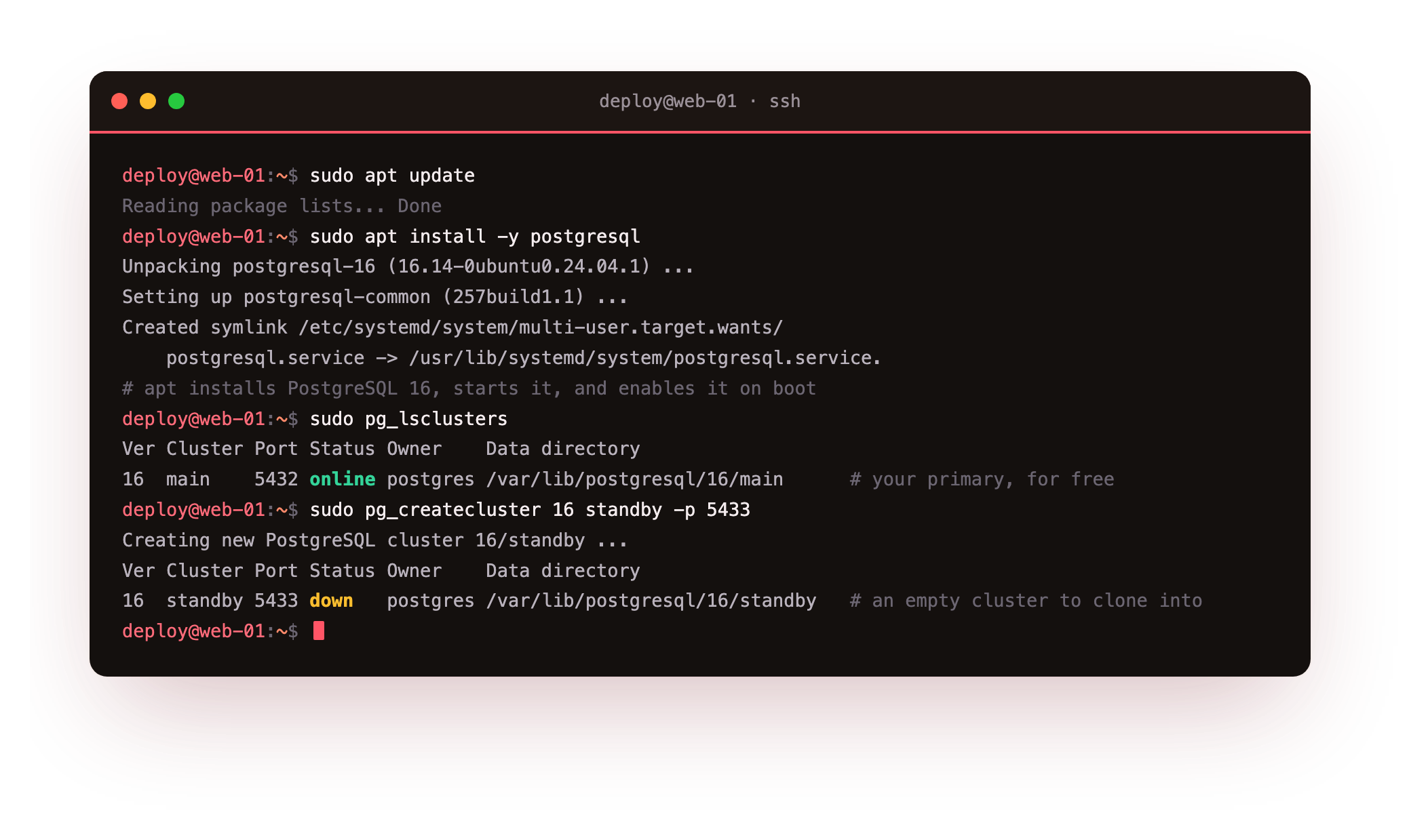 Installing PostgreSQL 16.14 from a bare Ubuntu 24.04 slice, which starts a main cluster on 5432 as the primary, then pg_createcluster making a second empty standby cluster on 5433 to clone into