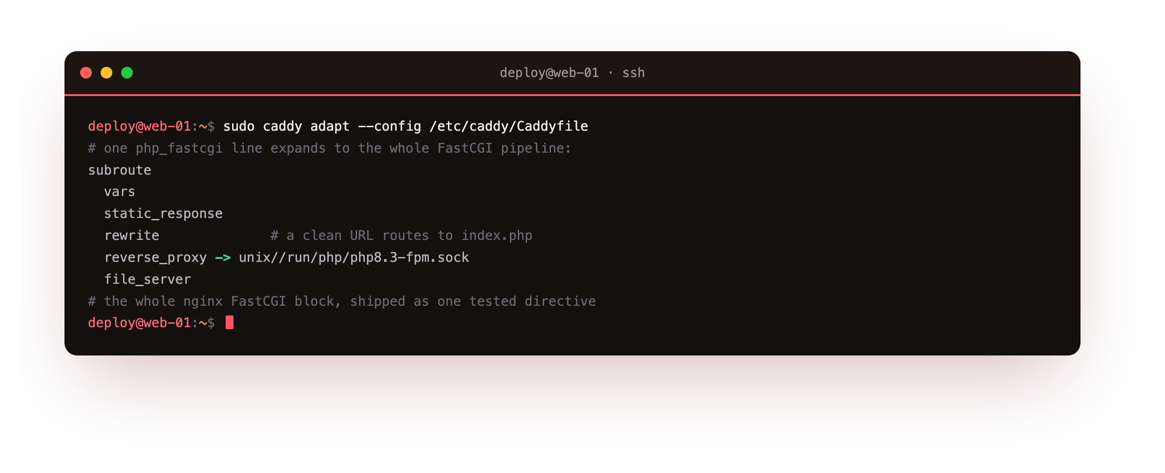 caddy adapt showing the single php_fastcgi directive expand into the full FastCGI pipeline: a rewrite routing a clean URL to index.php, a path split, a reverse proxy to the fpm socket, and the file server behind it, the whole nginx FastCGI block as one tested line