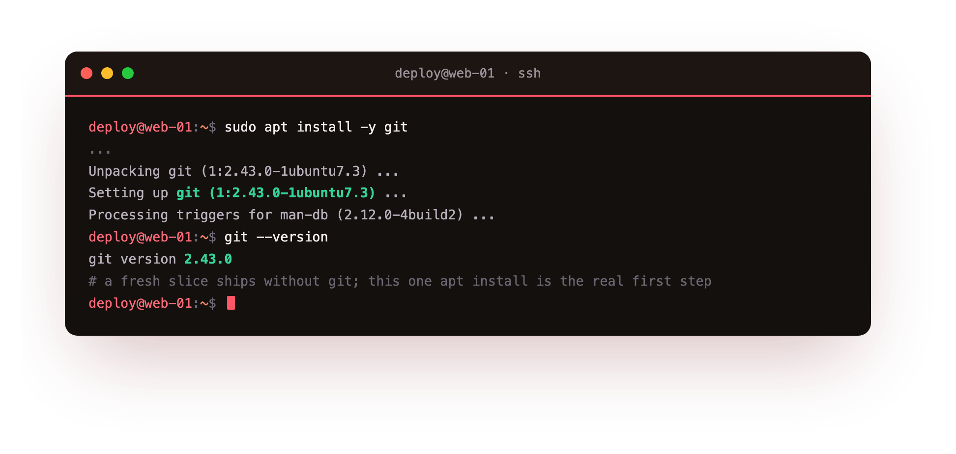 git installed on a bare Ubuntu 24.04 slice with apt, git --version reporting git version 2.43.0, the from-zero first step before any bare repo can exist