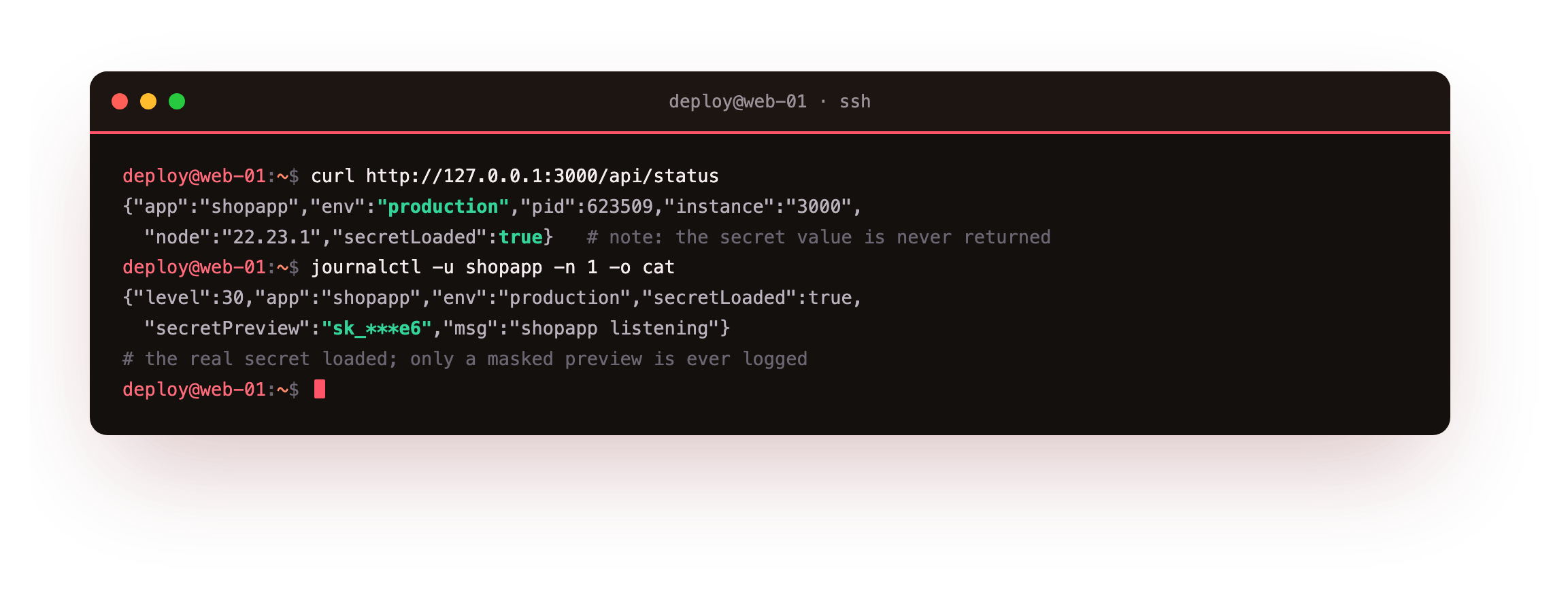 The status route reporting NODE_ENV production and the secret loaded, with the boot log showing only a masked preview of the secret, never the value