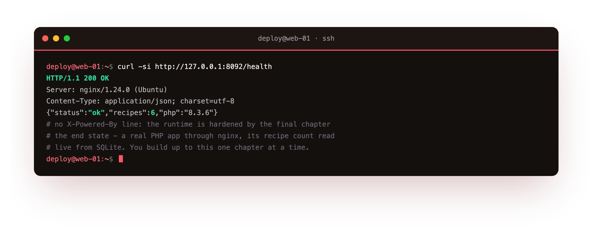 The end state shown before any theory: the finished PHP app answering through nginx with HTTP 200, a Server nginx header and no X-Powered-By, its health route returning ok with a recipe count read live from SQLite and the PHP version, the LEMP runtime this series builds toward