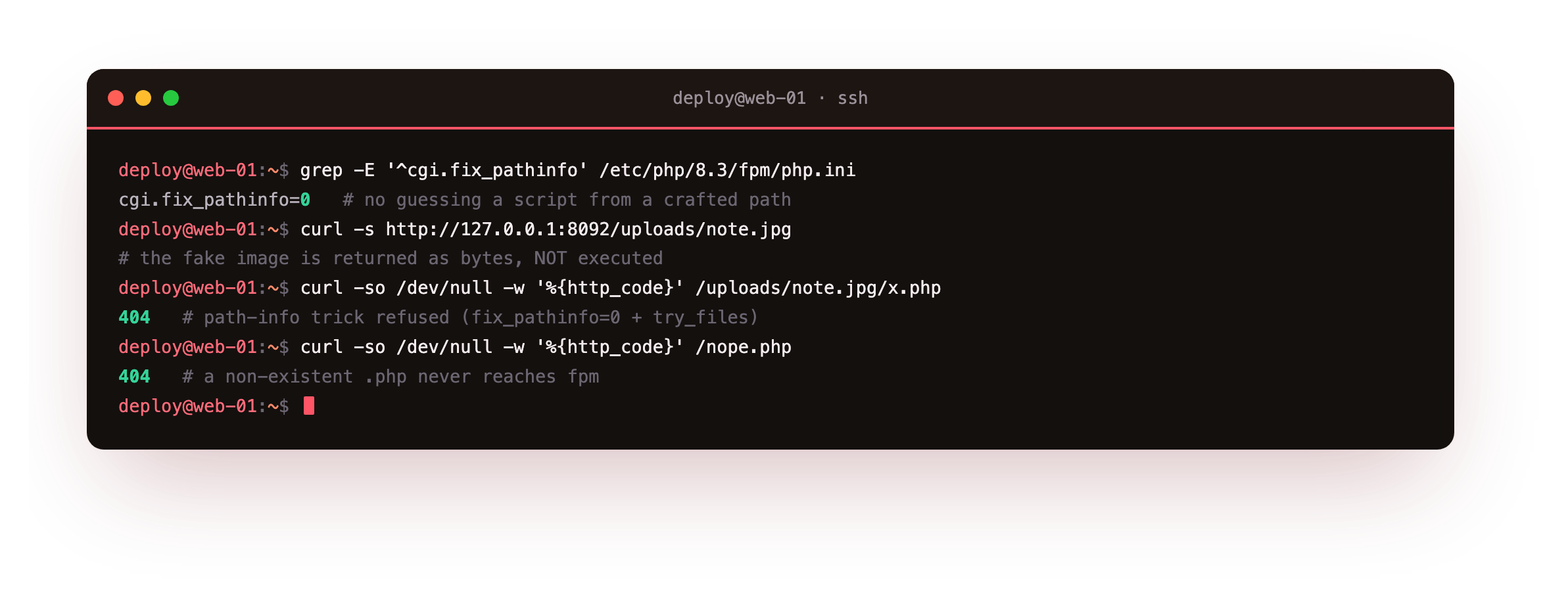 A fake image containing PHP returned as plain bytes rather than executed, a path-info trick returning 404, and a non-existent .php path returning 404, proving nginx and fix_pathinfo=0 never hand a crafted path to fpm