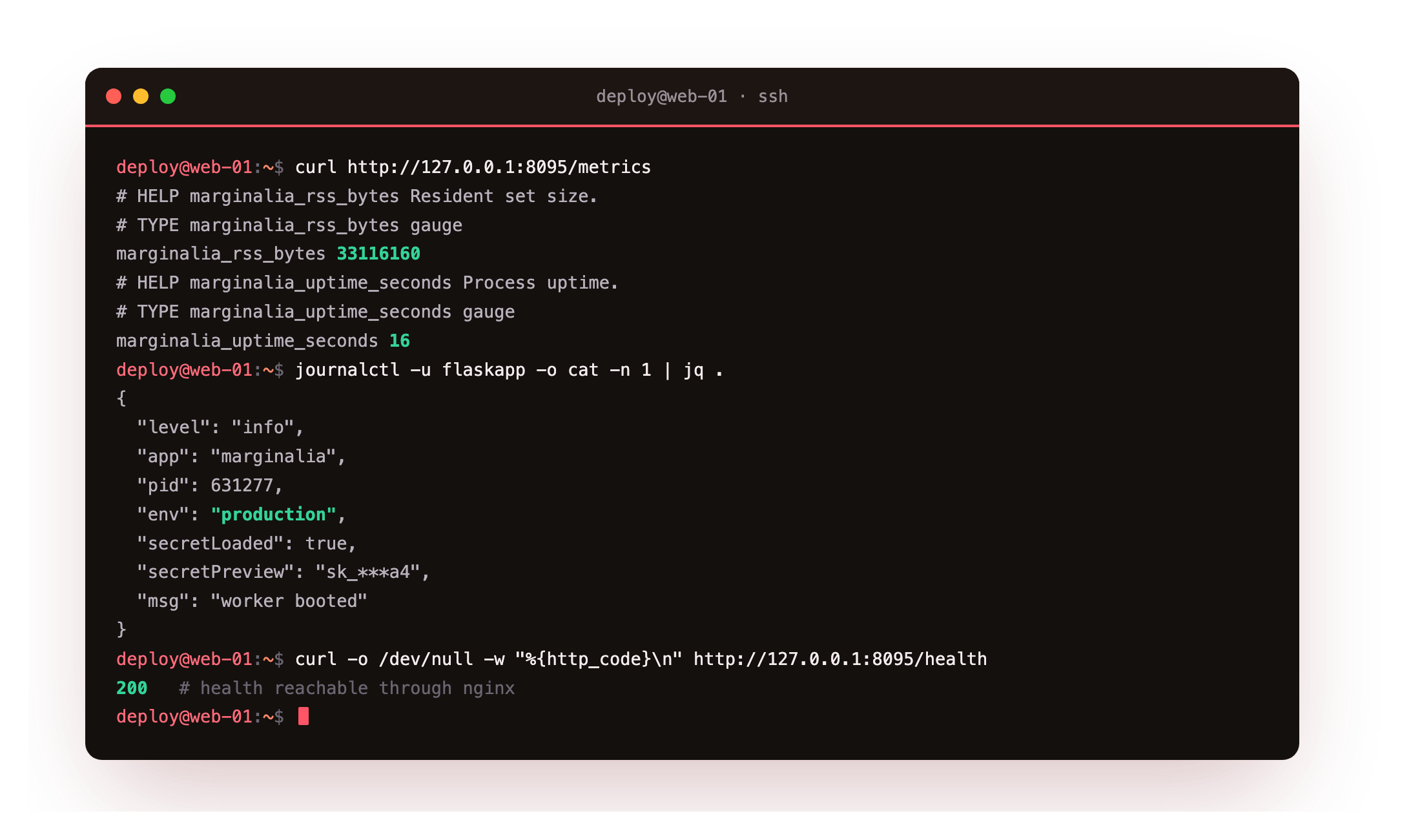 The metrics endpoint returning Prometheus text gauges for resident memory and uptime, the structured boot line parsed as JSON by jq, and the health route answering 200 through nginx