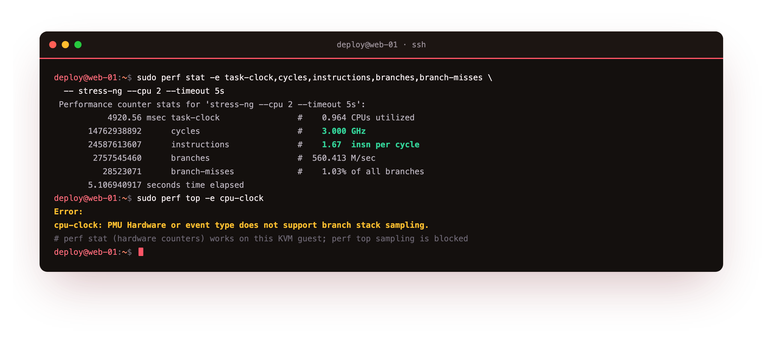 perf stat reading hardware counters around a stress-ng workload, reporting 3.0 GHz, 1.67 instructions per cycle and a 1.03 percent branch miss rate, then perf top failing with a branch-stack sampling error on the virtualised kernel