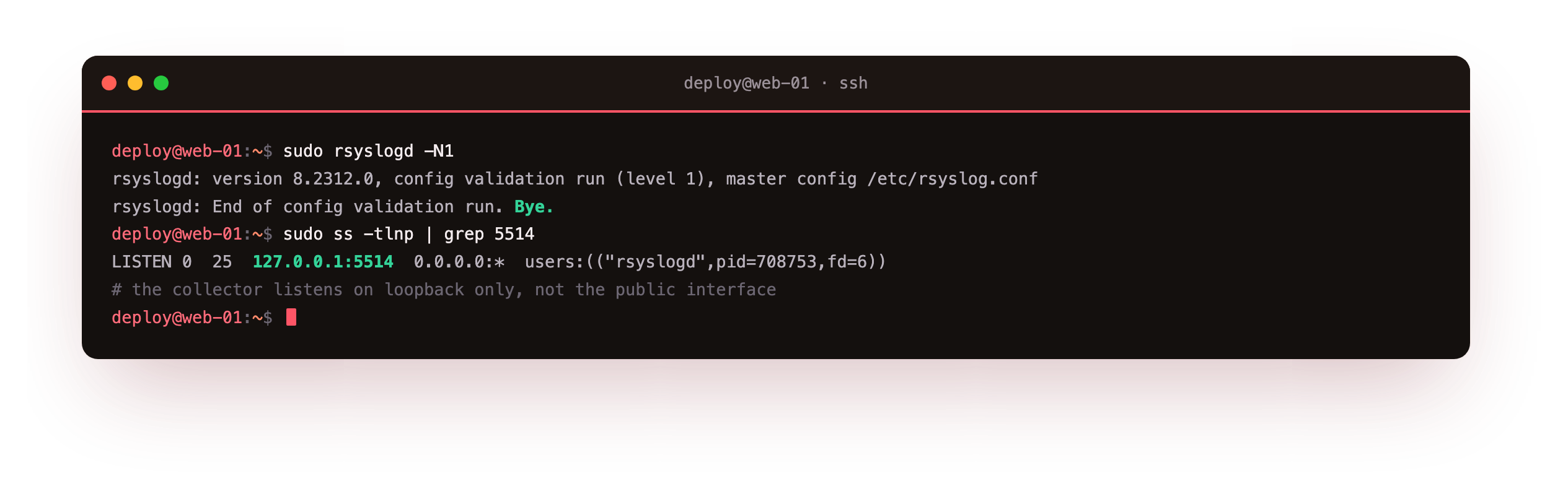 rsyslog validating its config, then ss showing the collector listening on 127.0.0.1 port 5514 on loopback only and not on the public interface