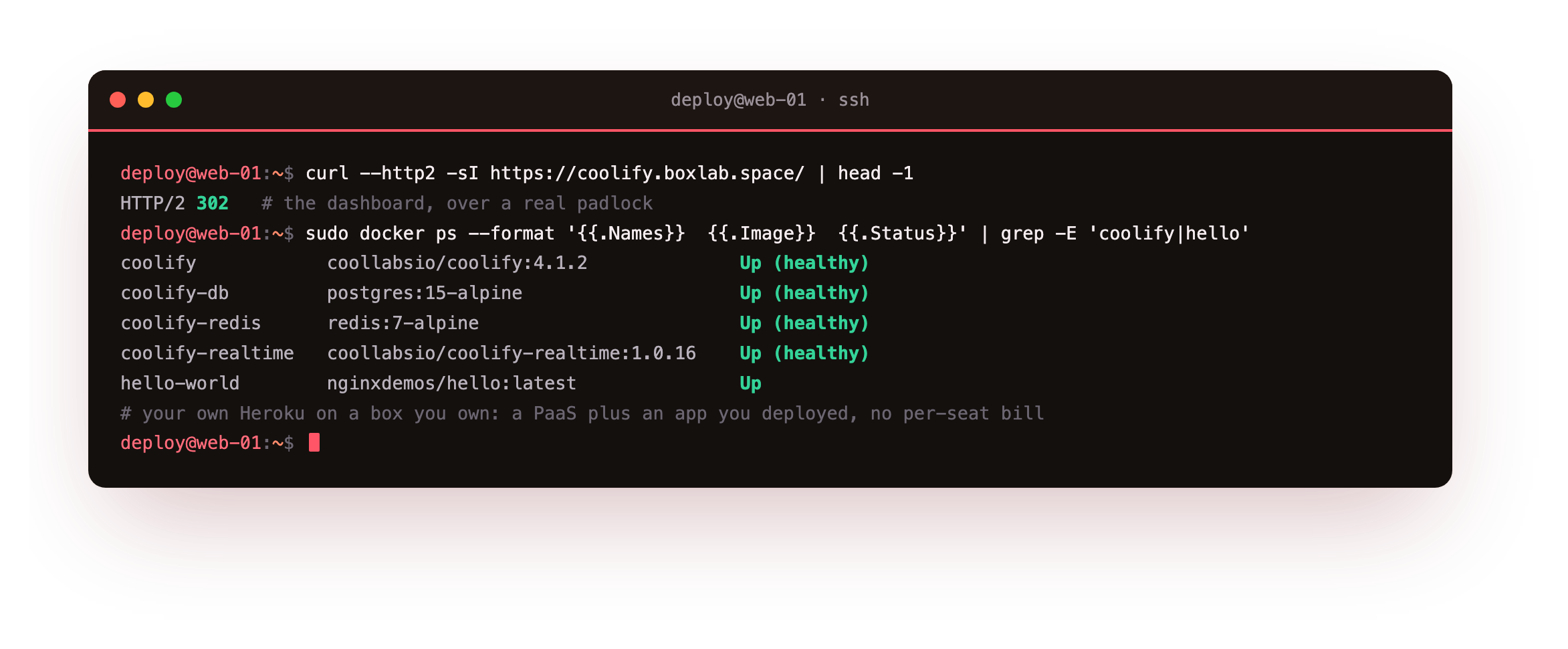 The finished result: Coolify 4.1.2 with its Postgres, Redis and realtime containers all healthy plus a hello-world app deployed through it, and the dashboard answering HTTP/2 302 over real HTTPS, on the lab slice