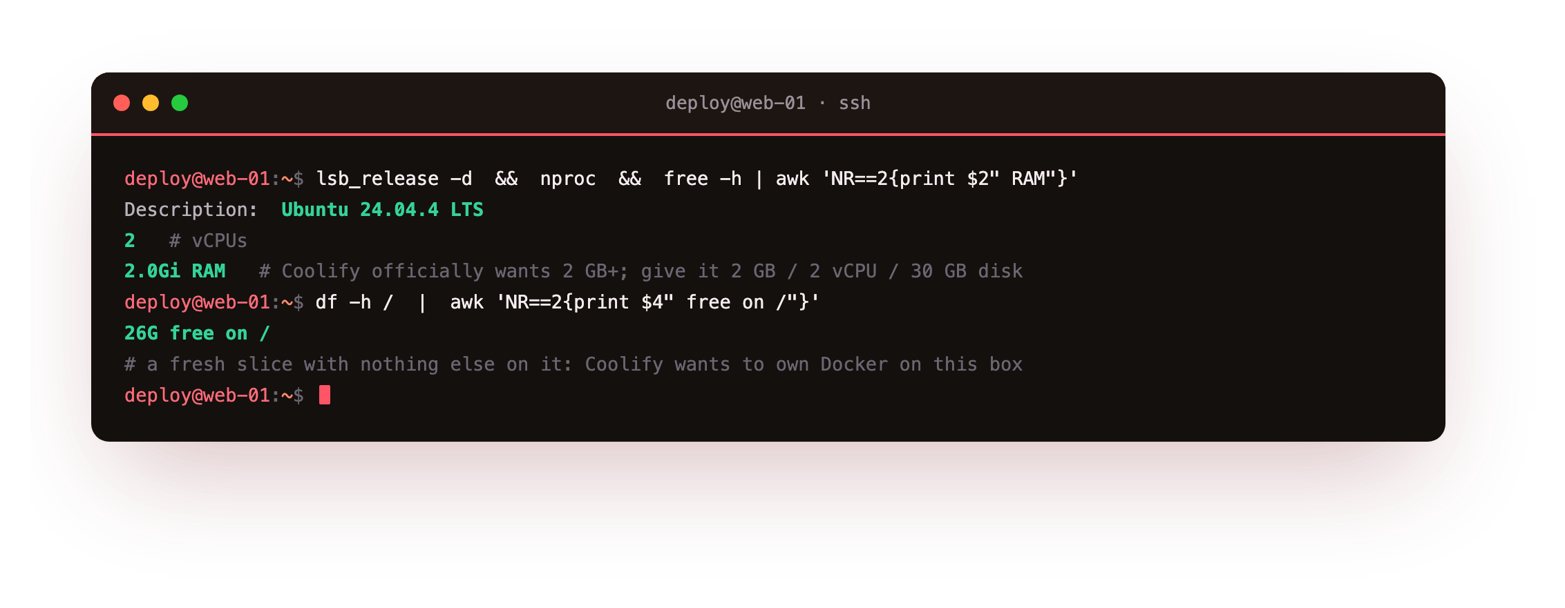 Checking the slice meets Coolify's real minimum: Ubuntu 24.04 LTS, 2 vCPUs, 2 GB RAM and disk headroom, on a fresh box with nothing else running so Coolify can own Docker