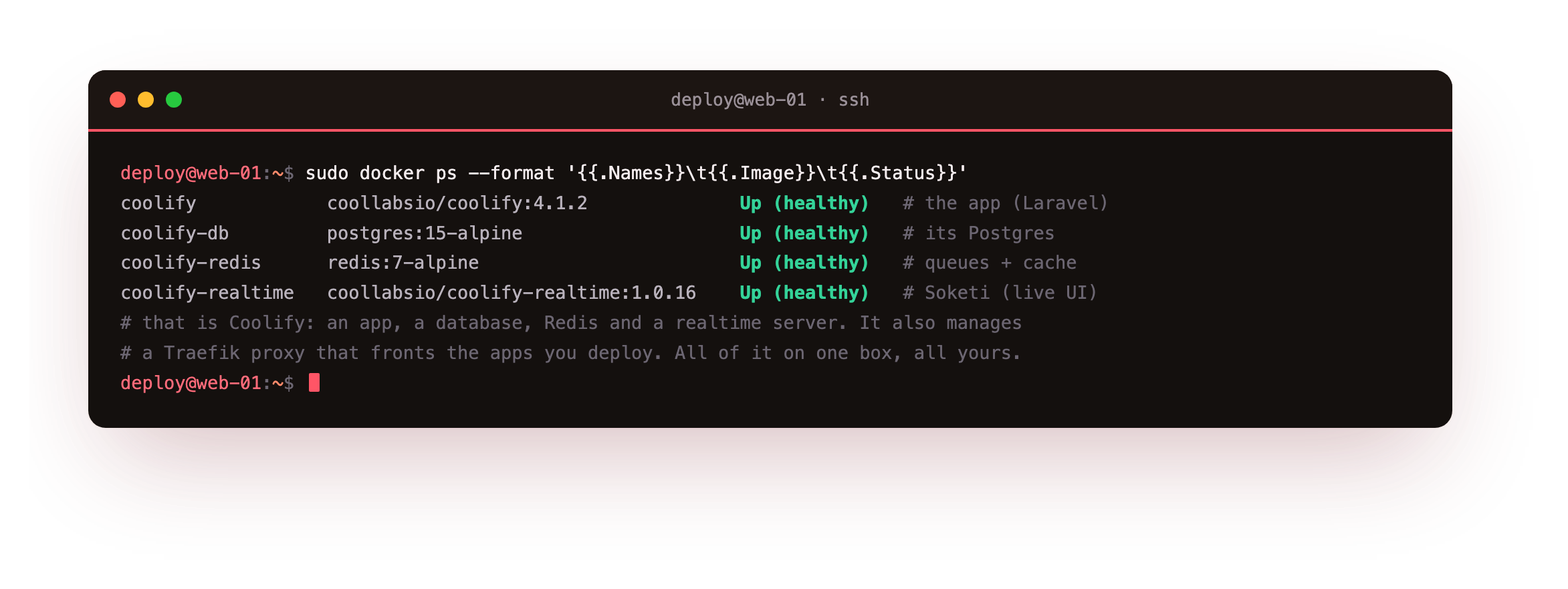 What the installer stood up: the Coolify app, its Postgres 15 database, a Redis 7 cache and the Soketi realtime server, all healthy, plus the Traefik proxy it manages to front deployed apps