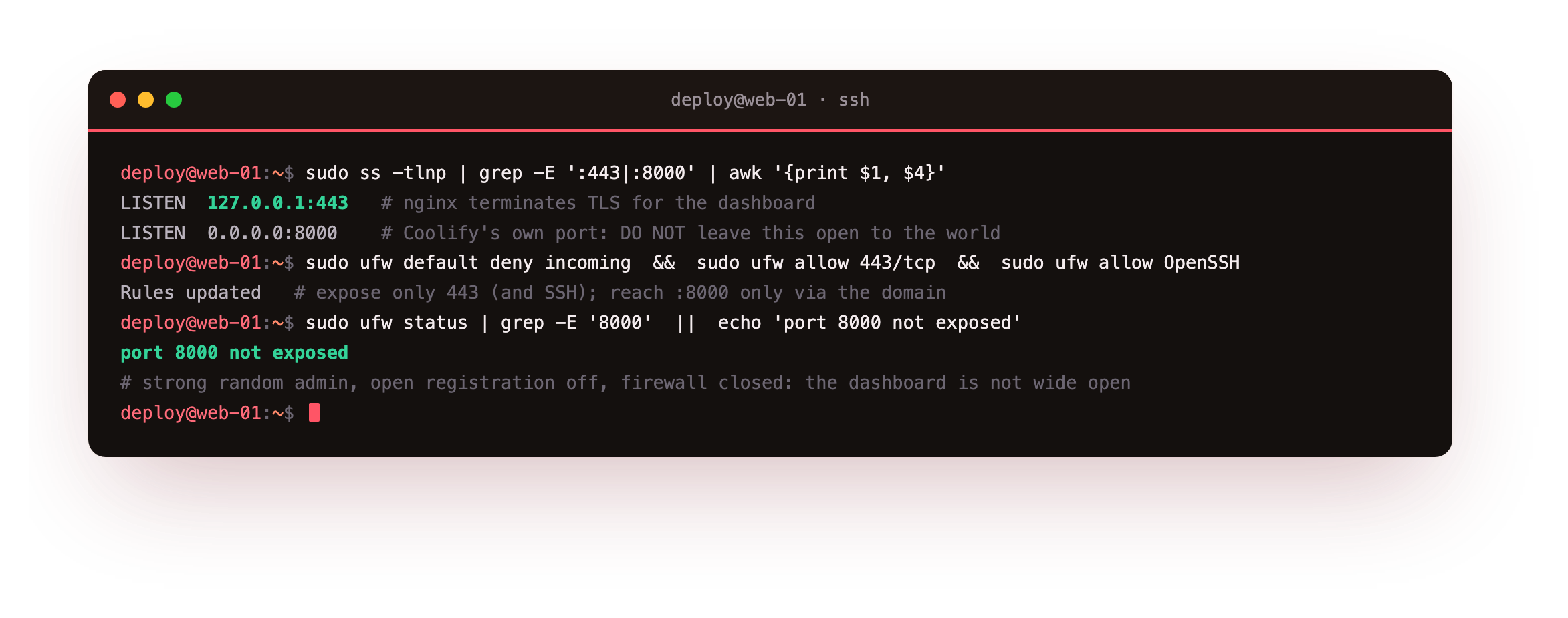 Hardening: nginx terminates TLS on loopback, Coolify's own port 8000 is kept off the open internet behind the firewall, and open registration is already disabled, so the dashboard is not wide open
