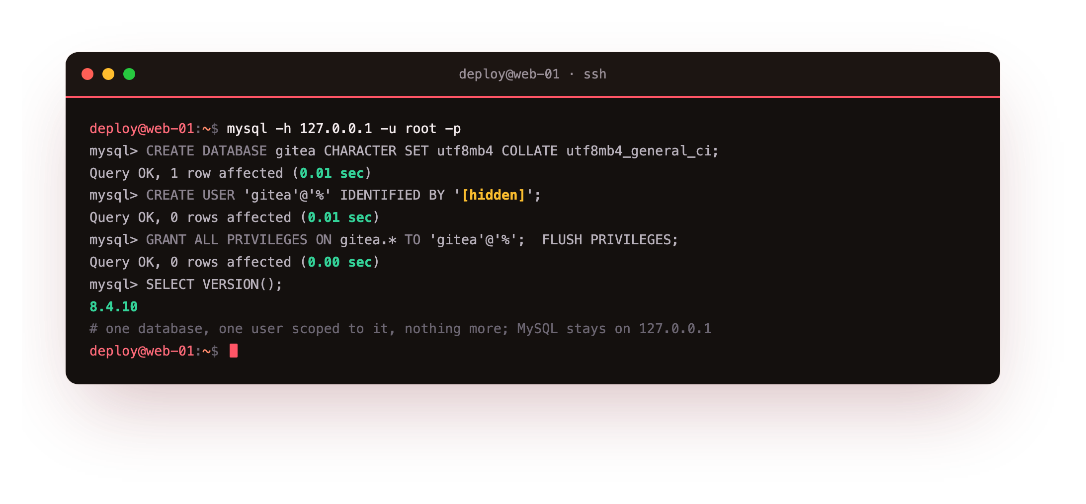 Creating a dedicated gitea database with the utf8mb4 charset and a least-privilege gitea MySQL user scoped to just that database, on MySQL 8.4.10 bound to 127.0.0.1