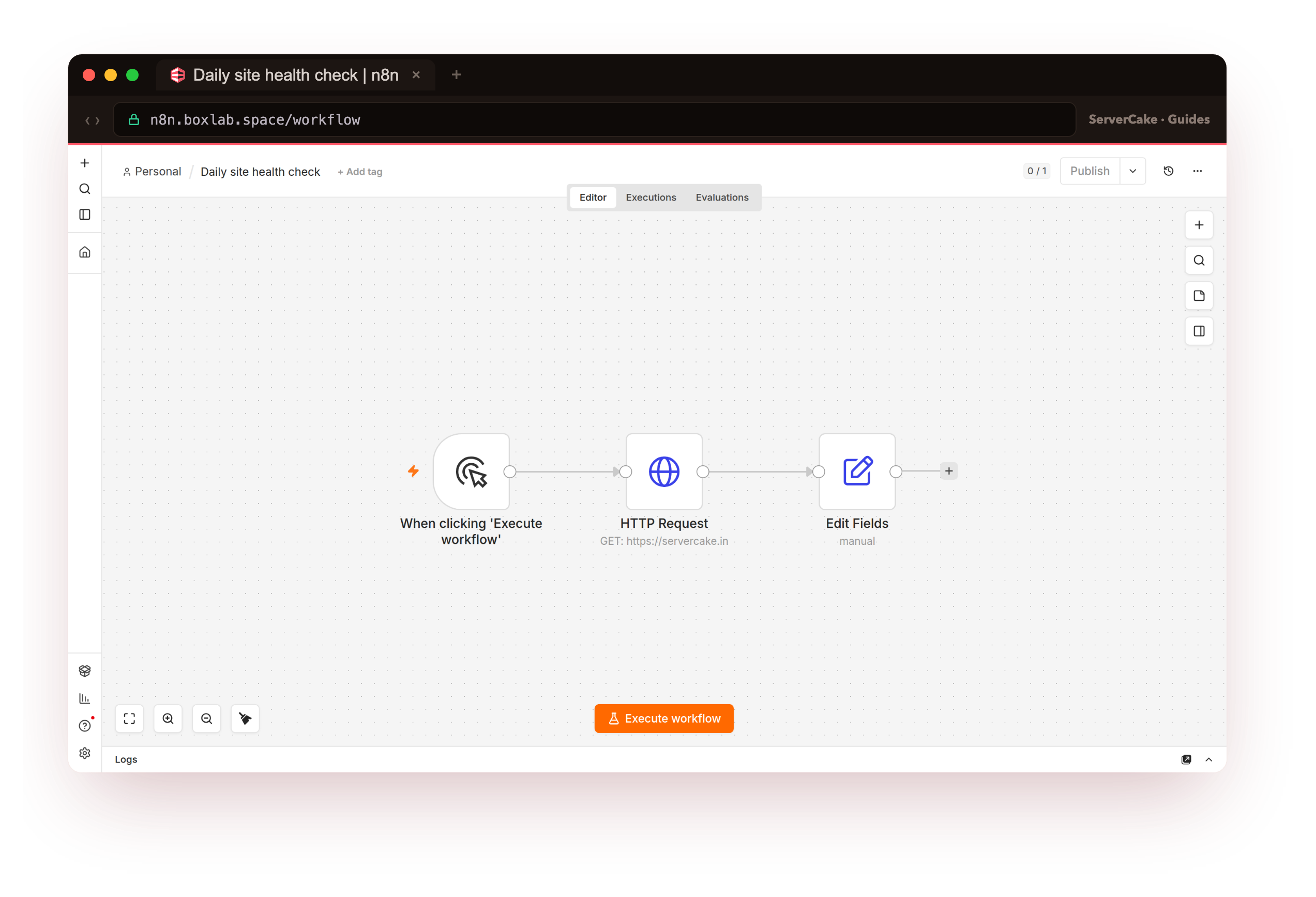 The real n8n 2.31.6 editor canvas at n8n.boxlab.space over real HTTPS, the Daily site health check workflow with three nodes: a manual trigger, an HTTP Request node fetching servercake.in, and an Edit Fields node, the destination you are building toward