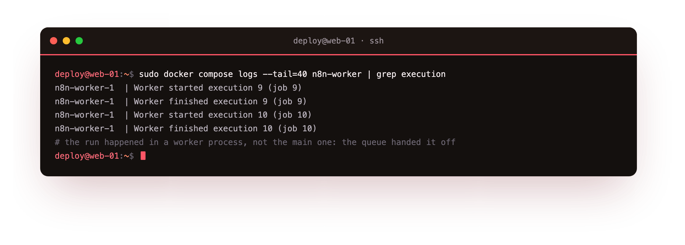 The worker log proving a WORKER ran the execution: a matched pair of lines showing the worker starting the queued job by its id and the same job finishing successfully, so the run happened in a worker process and not in the main one