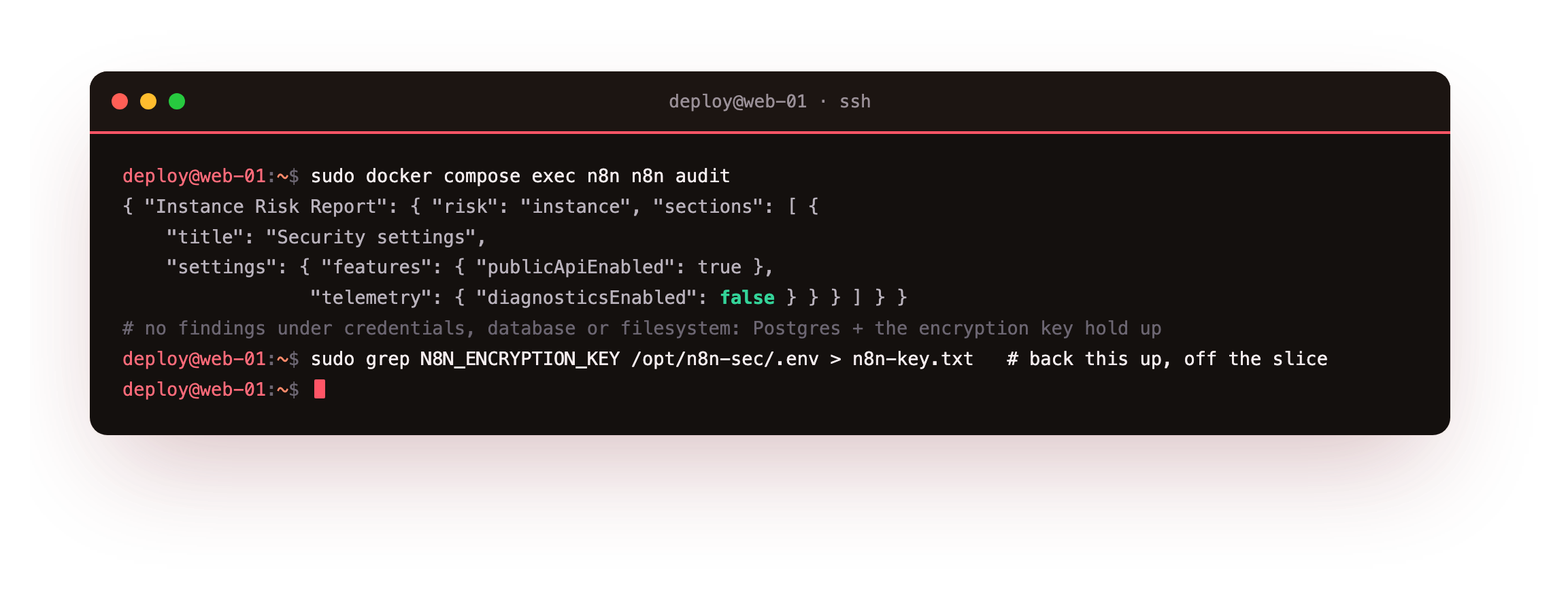 The built-in n8n audit reporting the instance security settings with telemetry off and no findings under the credentials, database or filesystem categories, then grepping the encryption key out of the .env to back it up off the slice