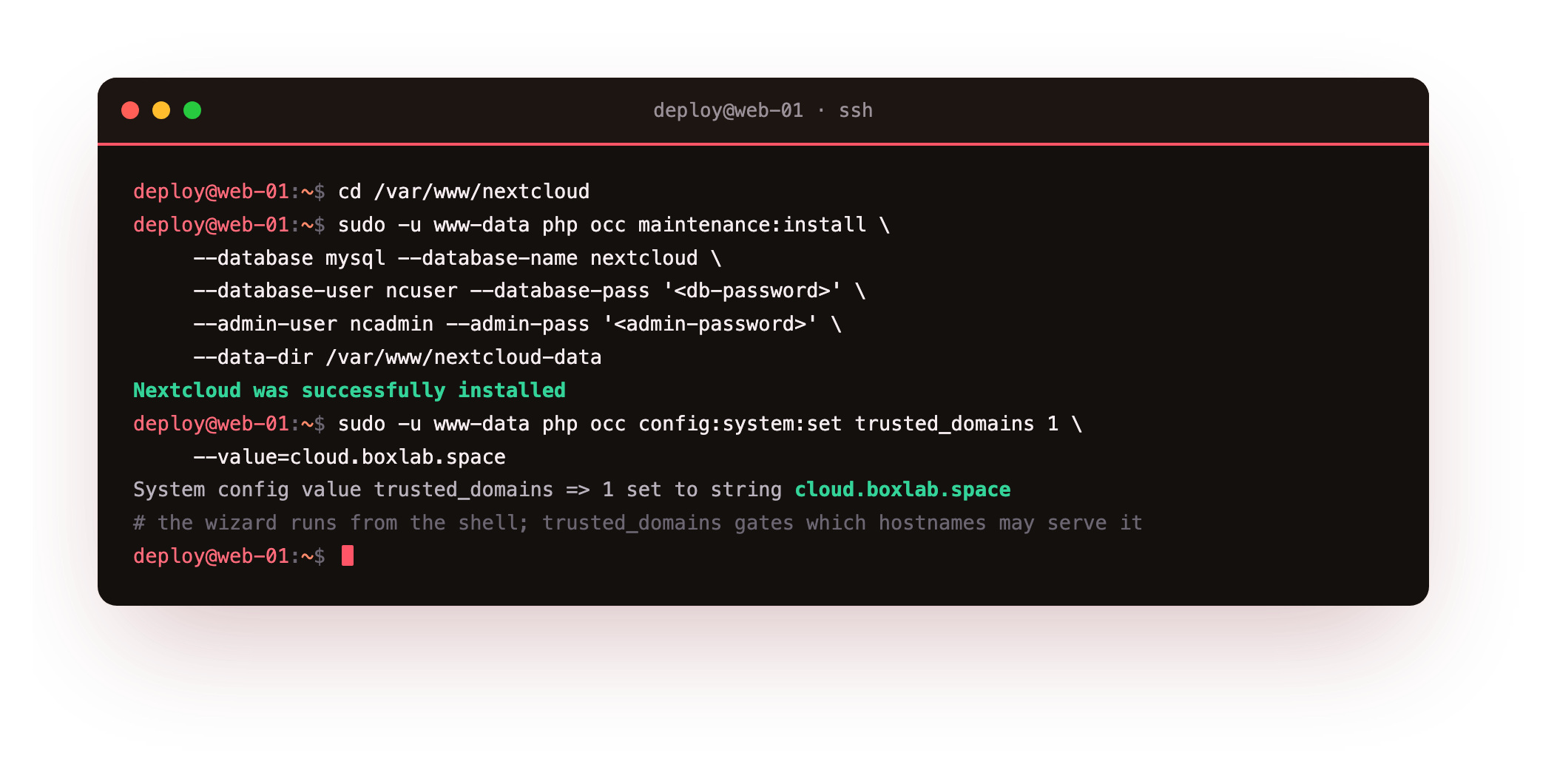 occ maintenance:install creating the tables and the admin account and printing Nextcloud was successfully installed, with the database and admin passwords masked, then occ setting the domain as a trusted_domain