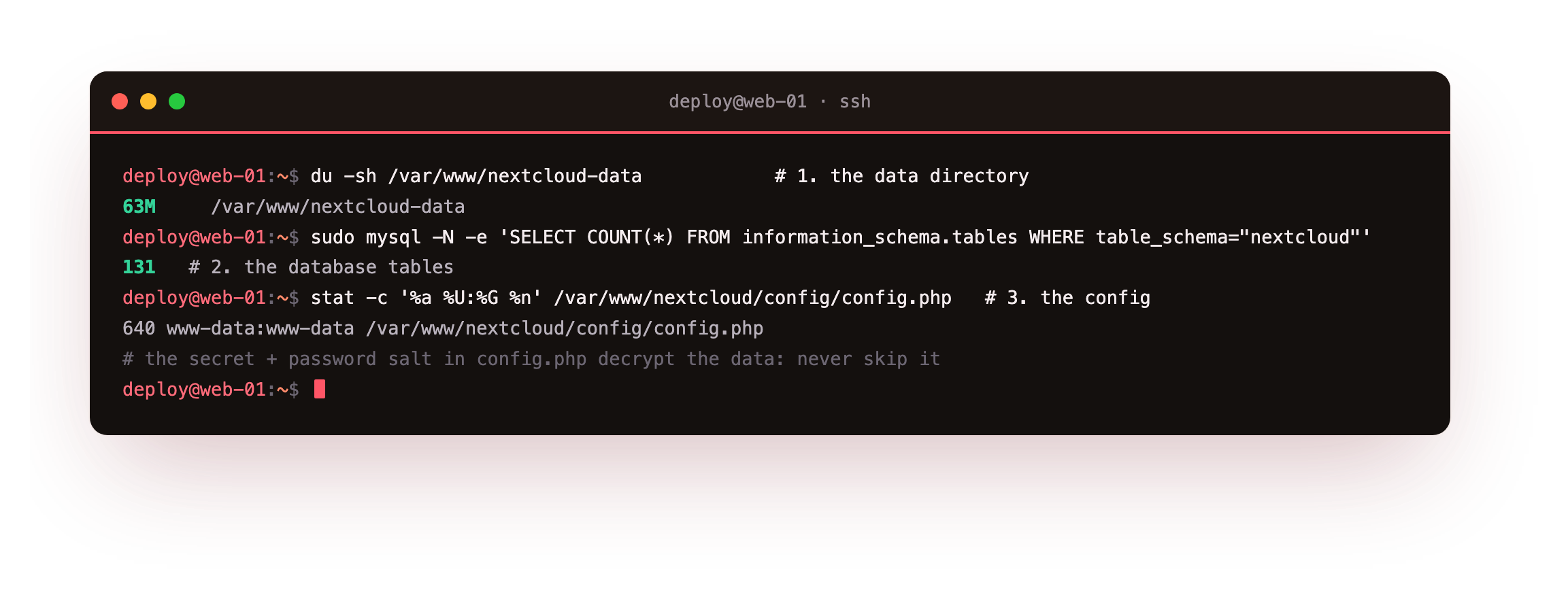 The three parts a Nextcloud backup must capture: du showing the data directory at 63M of user files, a SQL count reporting the 131 database tables in MariaDB, and stat on config.php showing mode 640, the config file that holds the secret and password salt tying the database and the data directory together