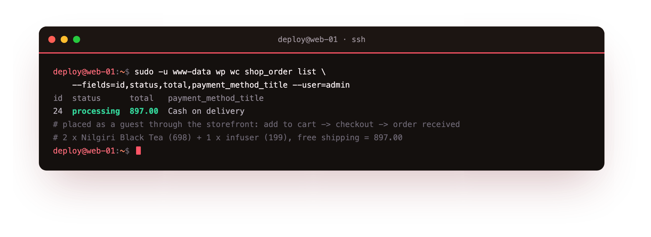 The placed test order verified from the shell: wp wc shop_order list showing order 24 as processing, total 897.00 rupees, paid by Cash on delivery, placed as a guest through the storefront checkout, two Nilgiri Black Tea plus one infuser with free shipping