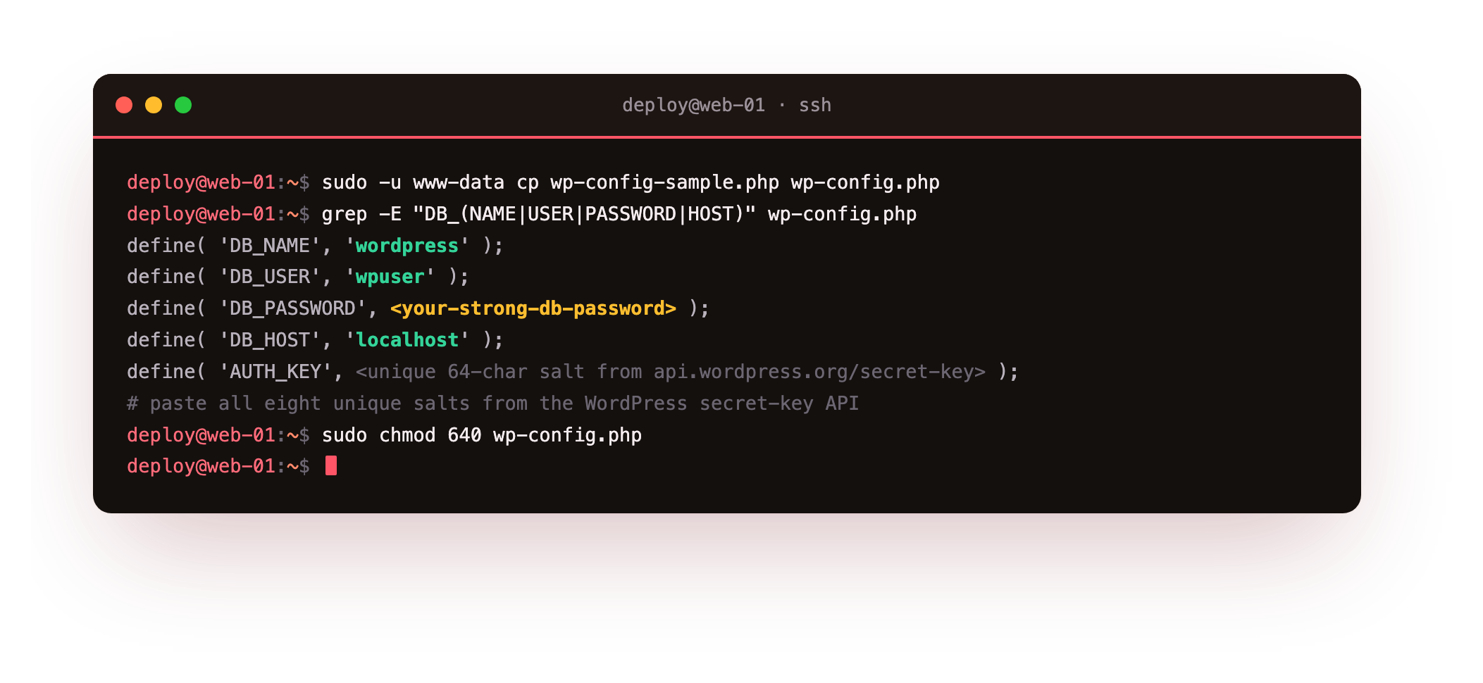 wp-config.php showing DB_NAME wordpress, DB_USER wpuser, DB_HOST localhost with the password and the eight authentication salts masked to placeholders, then the config file locked to mode 640