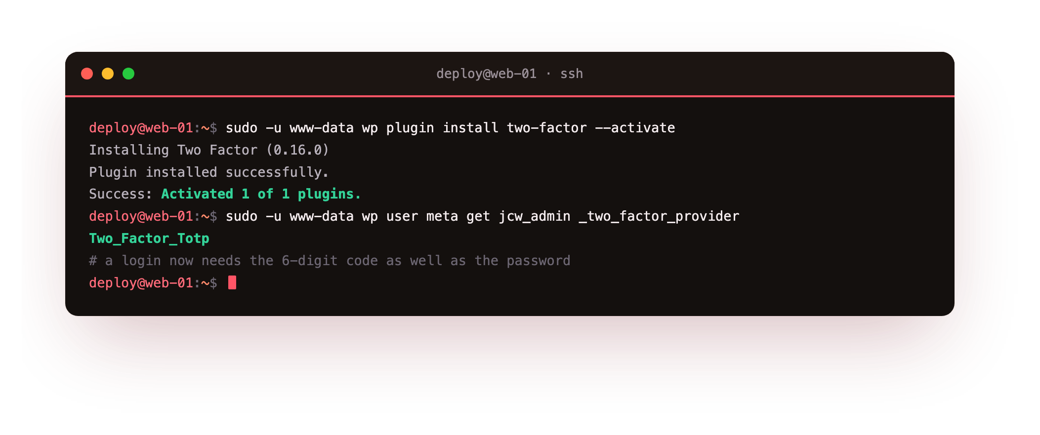 Enabling two-factor authentication: wp-cli installing and activating the Two-Factor plugin, then wp user meta confirming the active provider is Two_Factor_Totp so a login now needs a time-based one-time code as well as a password