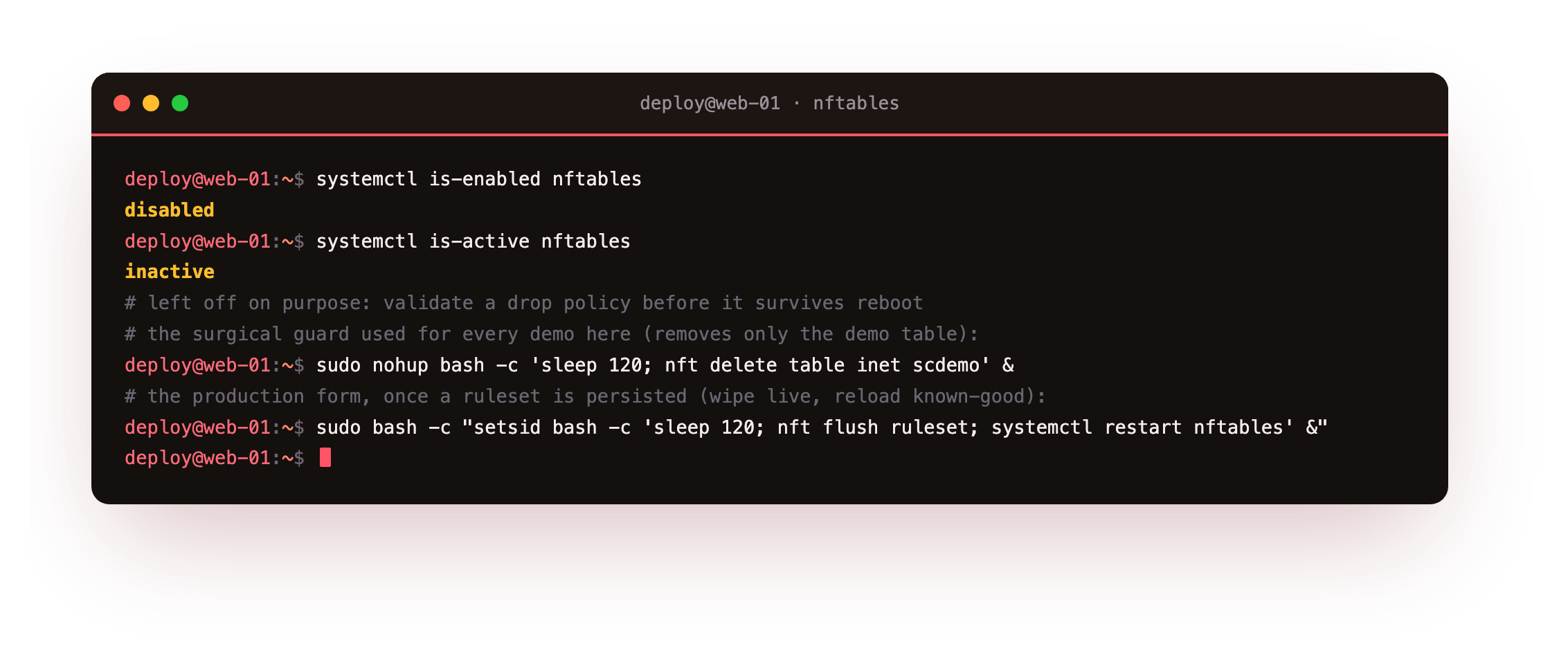 systemctl reporting the nftables service disabled and inactive because the drop policy is validated before it is made permanent, alongside the dead-man revert command used to guard every change
