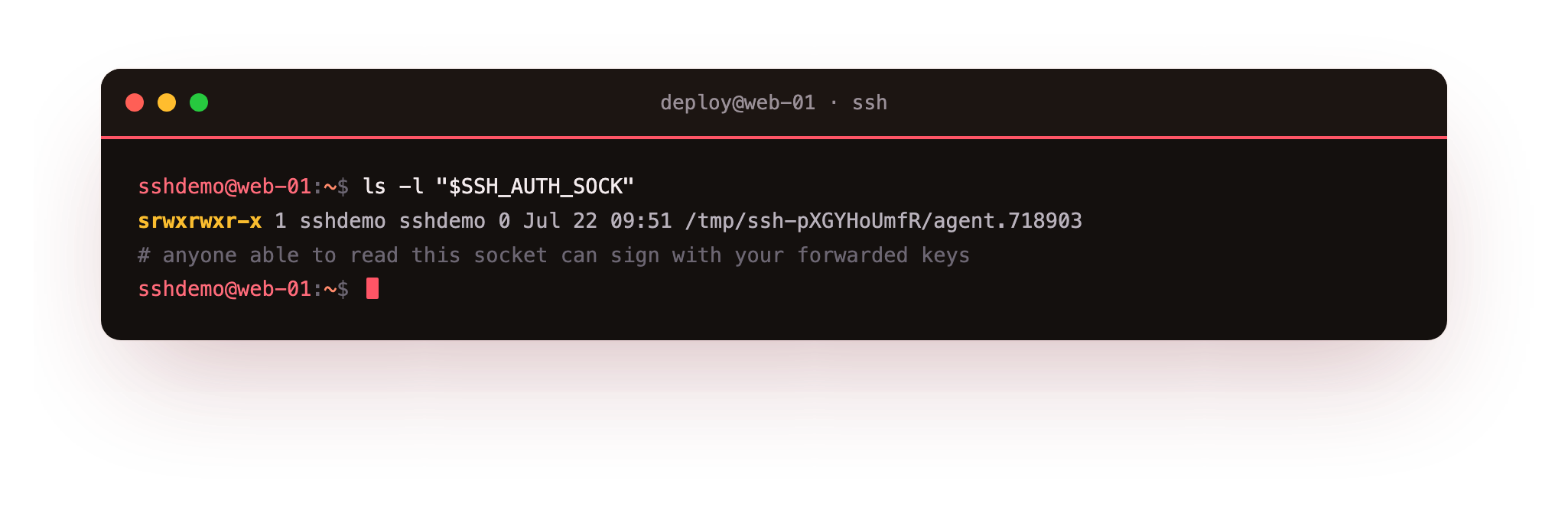 The forwarded agent socket on the intermediate host listed with its owner and permissions, illustrating that anyone able to read it can sign with the keys