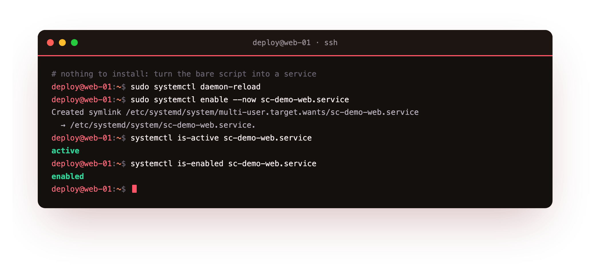 The from-zero step: sudo systemctl daemon-reload then enable --now on the newly written sc-demo-web.service, creating the multi-user.target.wants symlink, and systemctl is-active printing active, turning a bare script into a managed service