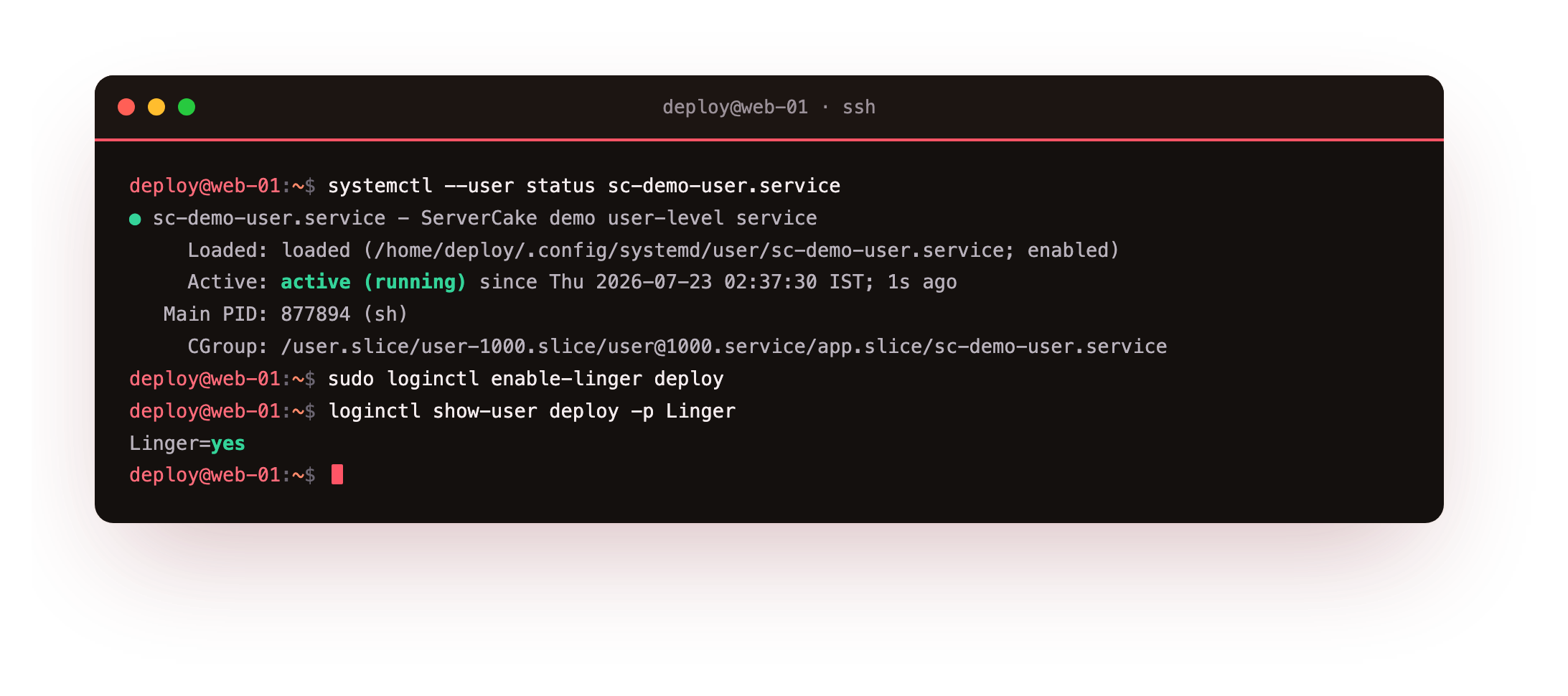 A user-level service running under systemctl --user inside the user slice with no root, and loginctl enable-linger keeping it alive after logout