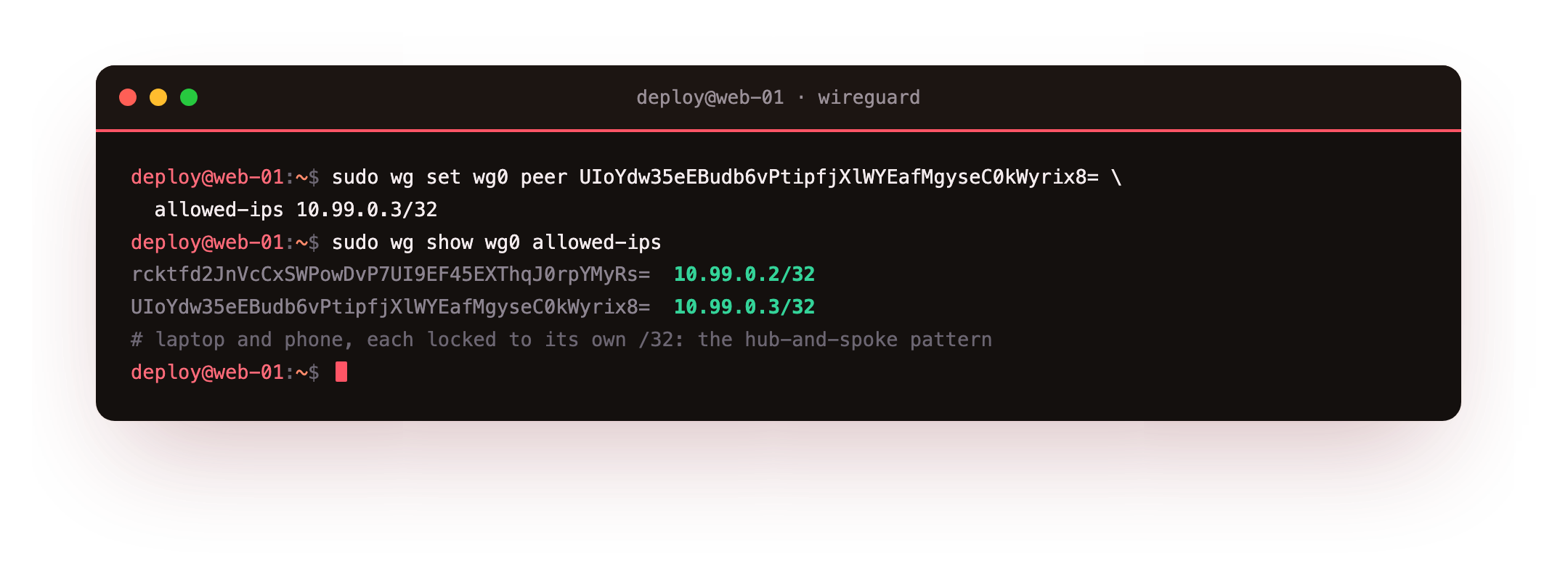 wg set adding a second device, the phone, as a peer on 10.99.0.3/32, then wg show allowed-ips listing both the laptop and phone each locked to its own address, the hub-and-spoke pattern